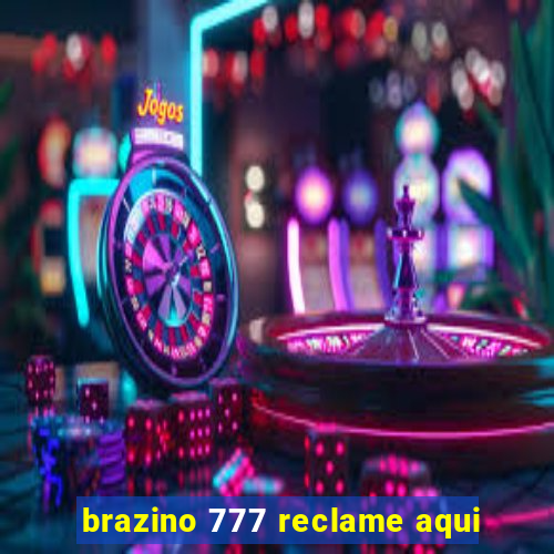 brazino 777 reclame aqui